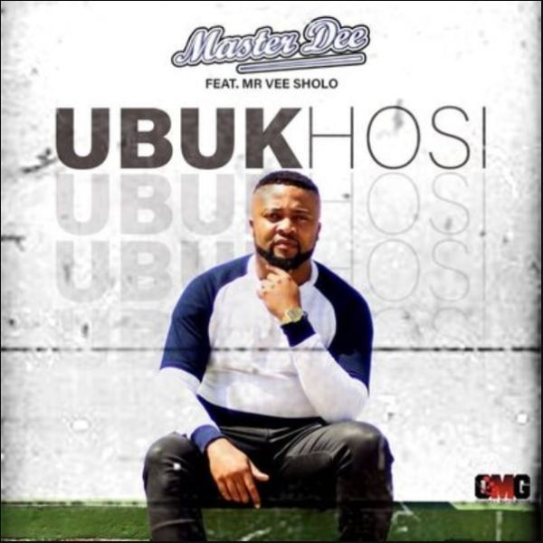 Master Dee – Ubukhosi Ft. Mr Vee Sholo Mp3 Download