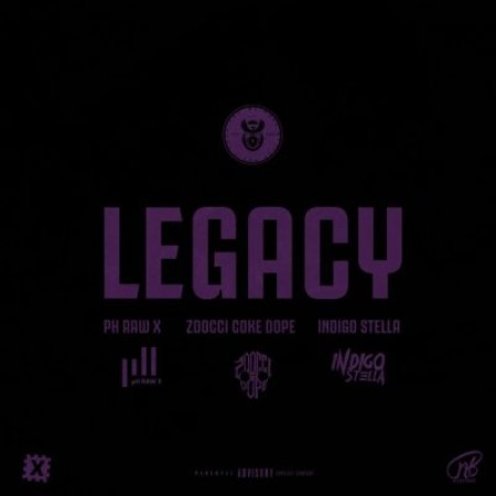 pH Raw X – Legacy ft. Indigo Stella & Zoocci Coke Dope Mp3 Download