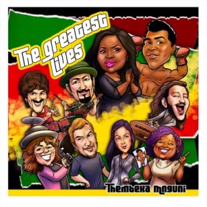Thembeka Mnguni – The Greatest Lives Mp3 Download