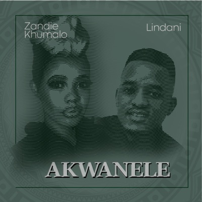 Download Mp3 Zandie Khumalo & Lindani – Akwanele