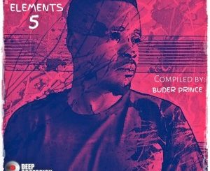 Download Zip Buder Prince - Anointed Elements 5