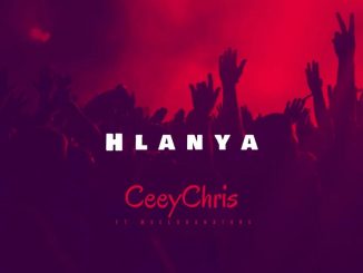CeeyChris – Hlanya Ft. Mvelo Da Nature Mp3 Download