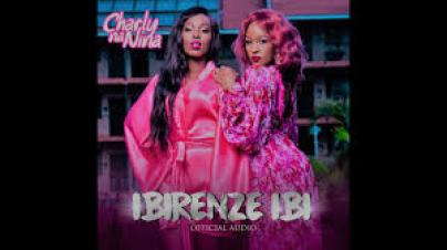 Download Mp3 Charly na Nina – Ibirenze ibi
