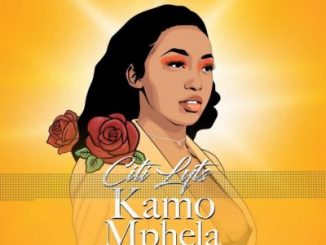 Download Mp3 DJ Citi Lyts – Kamo Mphela Ft. Moxx & Treez Ty10