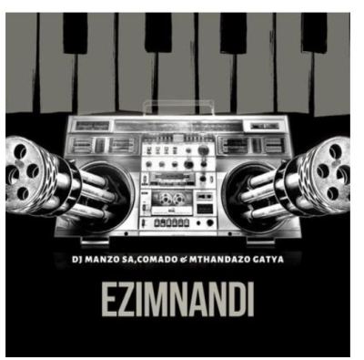 Download Mp3 DJ Manzo SA – Ezimnandi Ft. Comado & Mthandazo Gatya