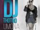 Download Mp3 DJ Thotho – Umona Ft. Miss Twaggy & C-Sharp