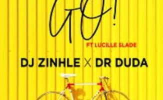 Download Mp3 DJ Zinhle & Dr Duda – Go! (Real Nox extended Mix) Ft. Lucille Slade