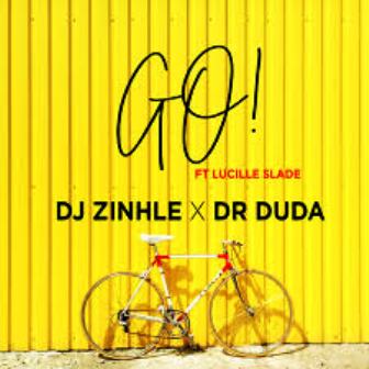 DJ Zinhle – Go Ft. Dr Duda & Lucille Slade Mp3 Download Fakaza