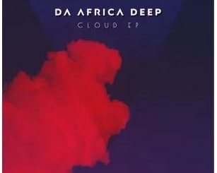 Da Africa Deep – Cloud Download Zip