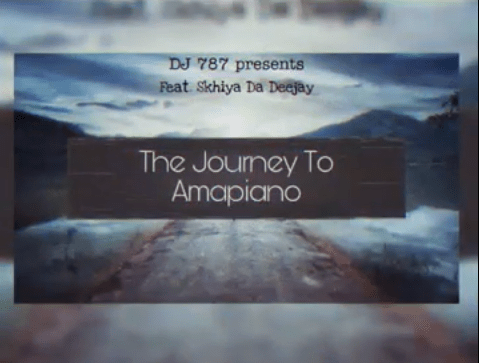 Download Mp3 Dj 787 -The journey To Amapiano Ft. Skhiya DaDeejay