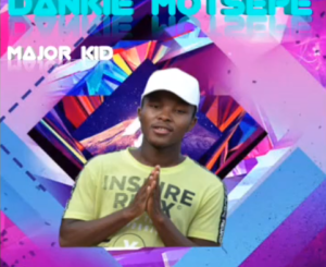 Download Mp3 Major Kid – Dankie Motsepe