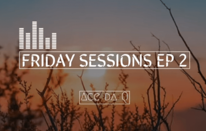 Ace da Q FRIDAY SESSIONS 2 Mp3 Download