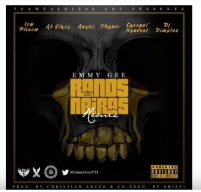 Download Mp3 Emmy Gee – Rands and Nairas (Remix) Ft. Ice Prince, AB Crazy, Anatii, Phyno, Cassper Nyovest & DJ Dimplez