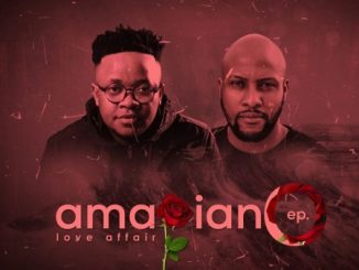 Download Ep Zip Gaba Cannal – AmaPiano Love Affair Ft. Zano