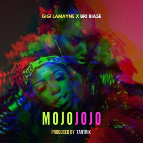 Download Mp3 Gigi Lamayne – Mojo Jojo Ft. Bri Biase