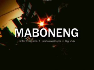 Download Mp3 Imfez’emnyama – Maboneng Ft. Intaba Yasedubai & Big Zulu