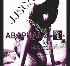 Download Mp3 JJ Scalo – Abaphanzhi Ft. MJ Jojo