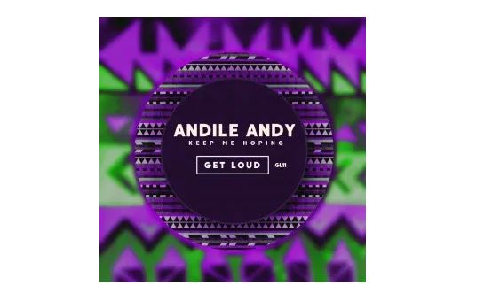 Keep Me Hoping – Andile Andy EP Download