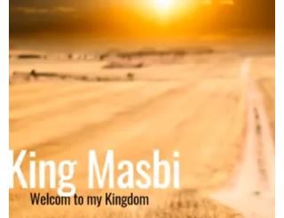 King Masbi – Welcome to my Kingdom 5 (Gqom Mix) 25 March 2020 Mp3 Download