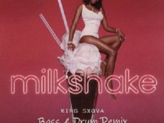 Download Mp3 King Sxova – Milk Shake (Bass & Drum Remix)