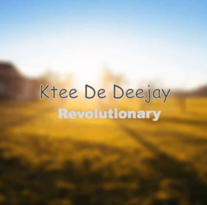 Download Mp3 Ktee De Deejay – Revolutionary