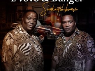 Download Mp3 L’vovo & Danger – Simkantshumbovu