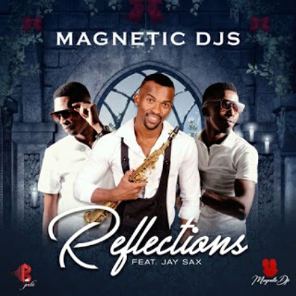 Download Mp3 Magnetic Djs – Reflections Ft. Jay Sax