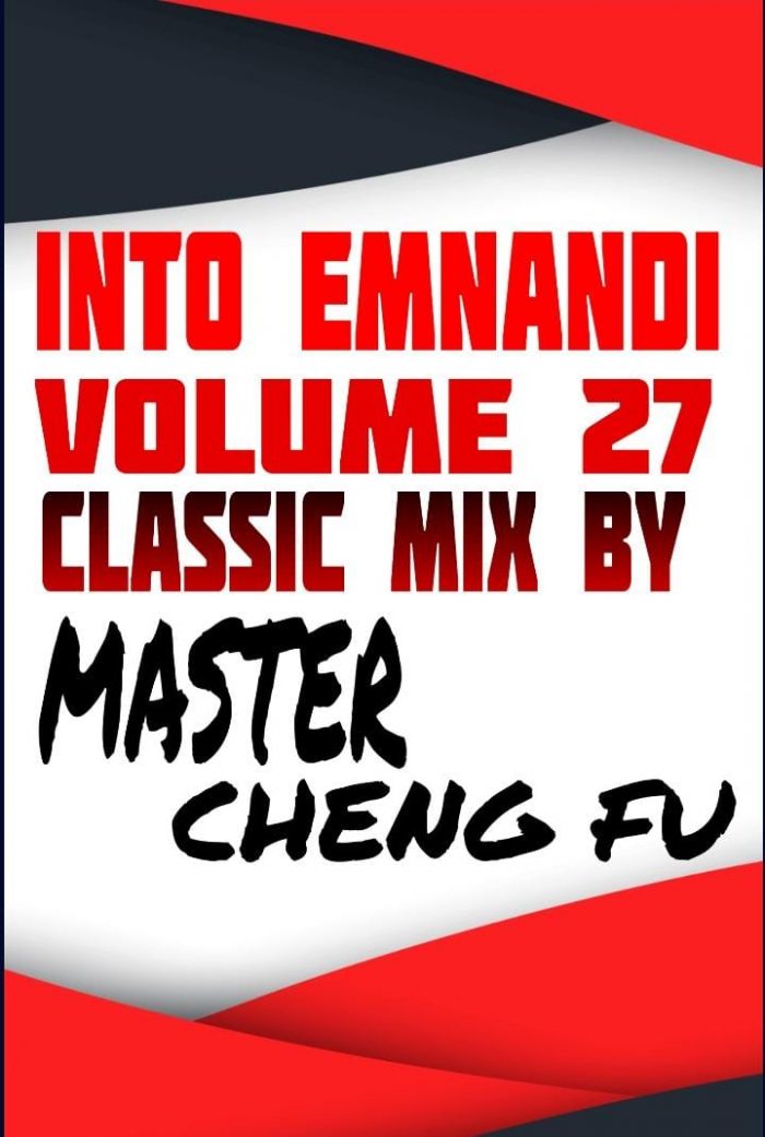 Download Mp3 Master Cheng Fu – Into Emnandi Vol 27 Classics Mix