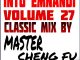 Download Mp3 Master Cheng Fu – Into Emnandi Vol 27 Classics Mix
