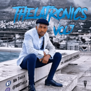 Download Mp3 Mr Thela – Thelatronics Vol.7