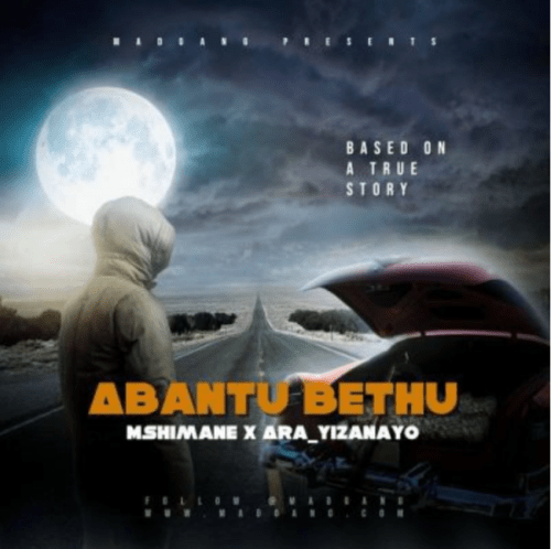 Download Mp3 Mshimane & Ara – Abantu Bethu