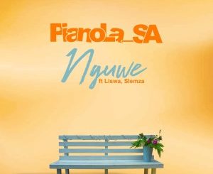 Download Mp3 Pianola SA – Nguwe Ft. Slemza & Liswa