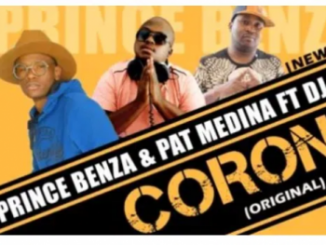 Download Mp3 Prince Benza & Pat Medina – Corona Ft. DJ Call Me