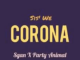 Download Mp3 Sis We Corona – Sgan Ft. Party Animal