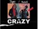 Download Mp3 Sliqwiz – Crazy Ft. Musiholiq