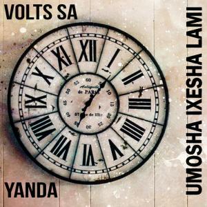 Volts SA Ft. Yanda – Umosha Ixesha Lami Mp3 Download Fakaza