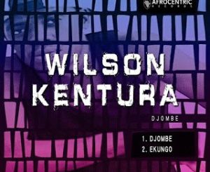 Download Mp3 Wilson Kentura – Ekungo