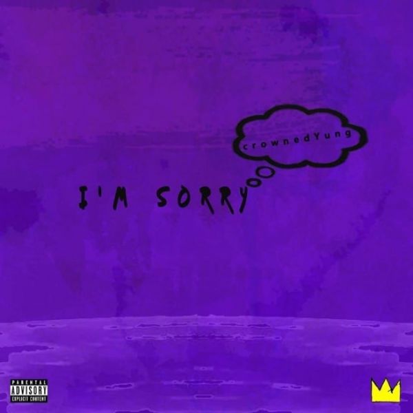 Download Mp3 CrownedYung – I’m Sorry