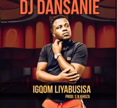 DJ Dansanie – iGqom Liyabusisa Mp3 Download