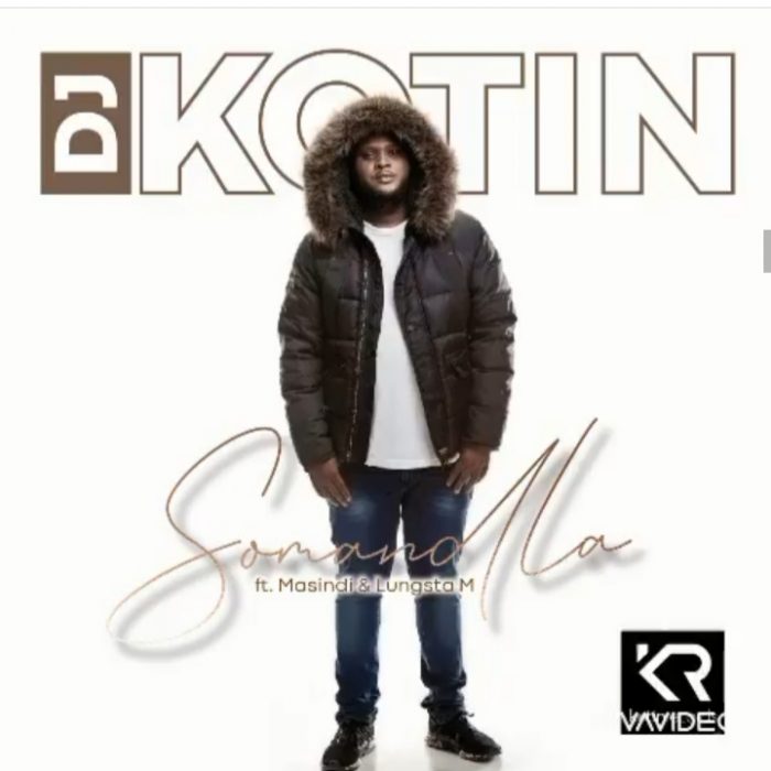 Download Mp3 DJ Kotin – Somandla Ft. Masindi & Lungsta M