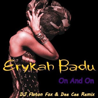 Erykah Badu – On And On (DJ Flaton Fox & Dee Cee Remix) Mp3 Download Fakaza