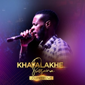 Download Mp3 Khayalakhe Skosana – Udumo Kuwe