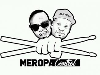 Meropa Control – Wa Nhlala Ft. Poison & Lady Shake Mp3 Download Fakaza