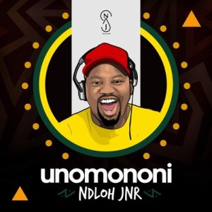 Download Mp3 NDLOH JNR – Unomononi
