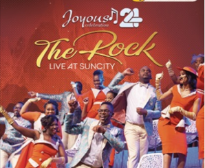 Download ALBUM: Joyous Celebration – Joyous Celebration 24: The Rock (Live At Sun City) Praise Version Zip