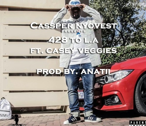 Cassper Nyovest – 428 To LA Ft. Casey Veggies Mp3 Download