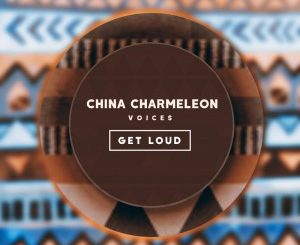 Download EP: China Charmeleon – Voices Zip