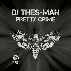 EP: DJ DJ Thes-Man – Pretty Crime