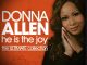 DOWNLOAD MP3 Donna Allen He Is The Joy Fakaza