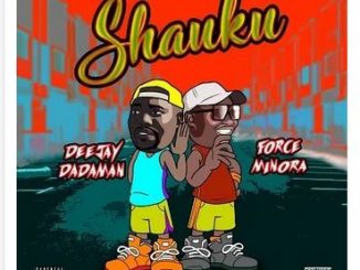 Dada Man & Force Minora – Shauku